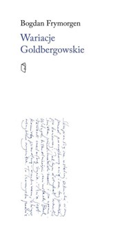 Wariacje Goldbergowskie - Bogdan Frymorgen - książka