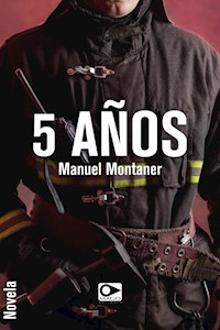 5 años - Manuel Montaner - ebook