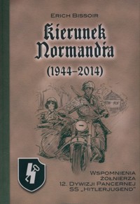 Kierunek Normandia (1944-2014) - Bissoir Erich - książka