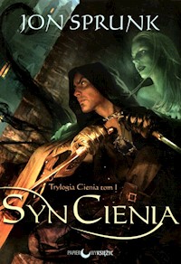 Syn cienia Trylogia Cienia Tom 1 - Jon Sprunk - książka