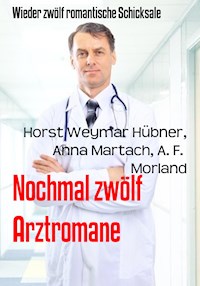 Nochmal zwölf Arztromane - Horst Weymar Hübner - ebook