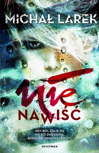 Nienawiść. Seria Dalberg. Tom 1 - Michał Larek - ebook + książka