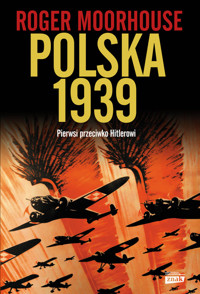 Polska 1939 - Roger Moorhouse - ebook + książka