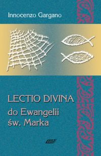 Lectio Divina 3 Do Ewangelii Św Marka - Gargano Innocenzo - książka