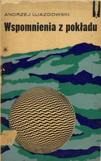 Wspomnienia z pokładu - Andrzej Ujazdowski - ebook