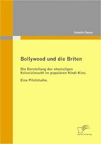 Bollywood und die Briten - Soheila Owzar - ebook