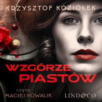 Wzgórze Piastów. Tom 2 Furia - Krzysztof Koziołek - ebook + audiobook