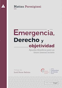 Emergencia, Derecho y objetividad - Matías Parmigiani - ebook