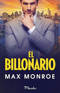 El billonario - Max Monroe - ebook