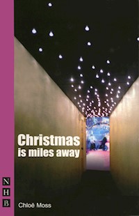 Christmas is Miles Away - Chloë Moss - ebook