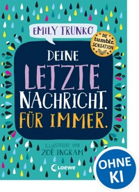 Deine letzte Nachricht. Für immer. - Emily Trunko - ebook