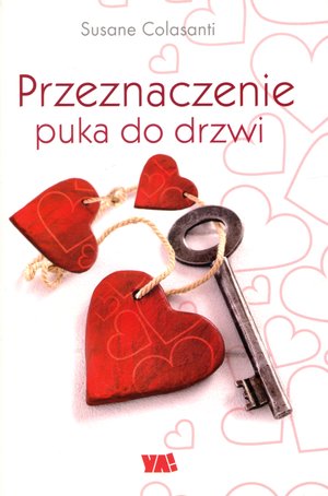 Przeznaczenie puka do drzwi - Susane Colasanti - książka