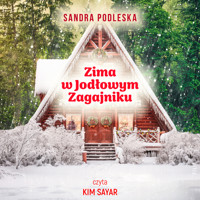 Zima w Jodłowym Zagajniku - Podleska Sandra - ebook + audiobook + książka