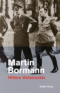 Martin Bormann - Volker Koop - ebook