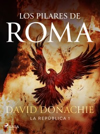 Los pilares de Roma - David Donachie - ebook