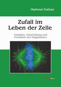 Zufall im Leben der Zelle - Hartmut Kuthan - ebook
