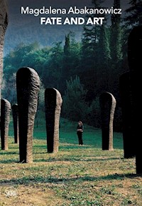 Magdalena Abakanowicz: Fate and Art. - Gribaudo Paola - książka