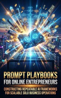 Prompt Playbooks for Online Entrepreneurs - Thalia Brookstone - ebook
