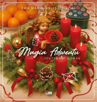 Magia Adwentu - Ewa Maria Goliszek-Kijas - książka