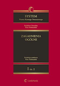 System Prawa Karnego Procesowego Tom 1 Zagadnienia ogólne Część 2 -  - książka