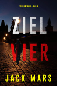 Ziel Vier (Spiel der Spione – Band 4) - Jack Mars - ebook