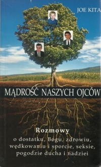 Mądrość naszych ojców - Joe Kita - ebook