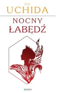 Nocny łabędź - Uchida Eiji - książka