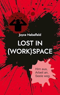 Lost in (Work)Space - Joyce Nebelfeld - ebook