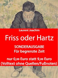 Friss oder Hartz - Laurent Joachim - ebook
