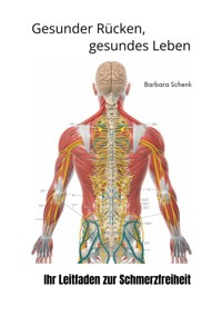 Gesunder Rücken,  gesundes Leben - Barbara Schenk - ebook