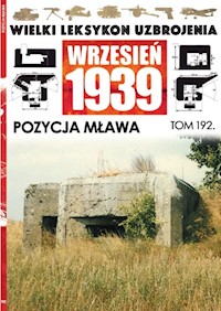 Wielki Leksykon Uzbrojenia Wrzesień 1939 Tom 192 Pozycja Mława -  - książka
