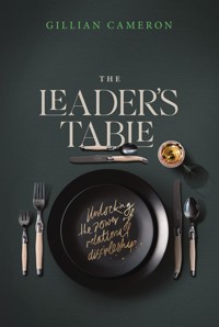 The Leader's Table - Gillian Cameron - ebook