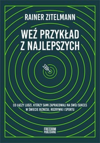 Weź przykład z najlepszych - Rainer Zitelmann - książka