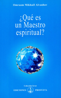 ¿Qué es un Maestro espiritual? - Omraam Mikhael Aivanhov - ebook