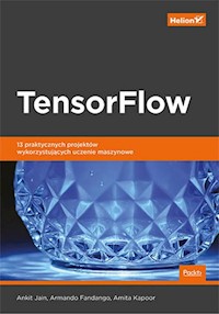 TensorFlow - Ankit Jain, Armando Fandango, Amita Kapoor - książka