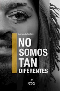 No somos tan diferentes - Armando Iachini - ebook