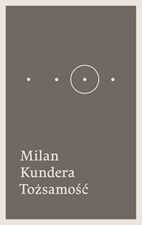 Tożsamość - Milan Kundera - książka