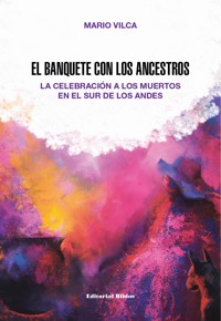El banquete con los ancestros - Mario Vilca - ebook