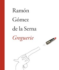 Greguerie - de la Serna Ramón Gómez - książka
