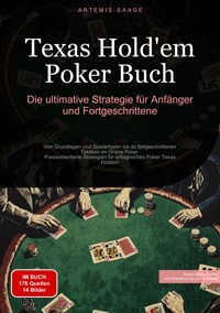 Texas Hold'em Poker Buch: Die ultimative Strategie für Anfänger und Fortgeschrittene - Artemis Saage - Deutschland - ebook