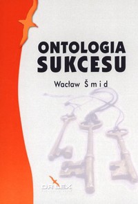 Ontologia sukcesu - Wacław Šmid - książka