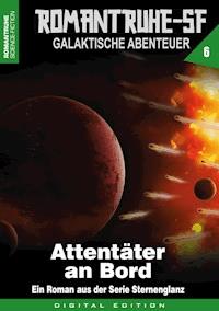 ROMANTRUHE-SF - Galaktische Abenteuer 6 - Arthur E. Black - ebook