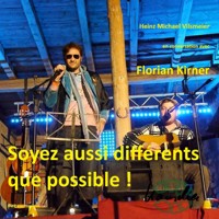 Florian Kirner, alias Prinz Chaos II - Soyez aussi différents que possible ! - Heinz Michael Vilsmeier (FR) - ebook