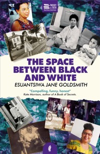 The Space Between Black and White - Esuantsiwa Jane Goldsmith - ebook