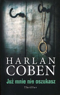 Już mnie nie oszukasz - Harlan Coben - audiobook + książka