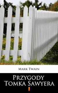 Przygody Tomka Sawyera - Mark Twain - ebook