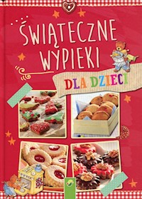 Świąteczne wypieki dla dzieci -  - książka
