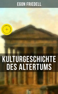 Kulturgeschichte des Altertums - Egon Friedell - ebook