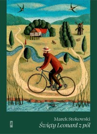 Święty Leonard z pól - Stokowski Marek - ebook + książka