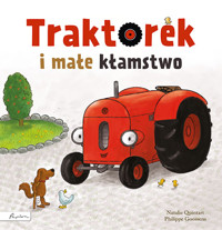 Traktorek i małe kłamstwo - Natalie Quintart - książka